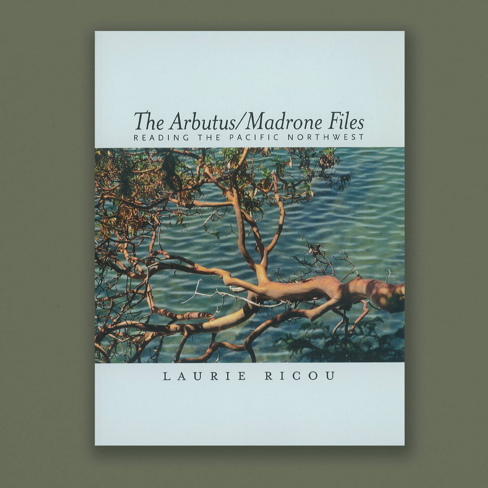 The Arbutus/Madrone Files: Reading The Pacific Northwest