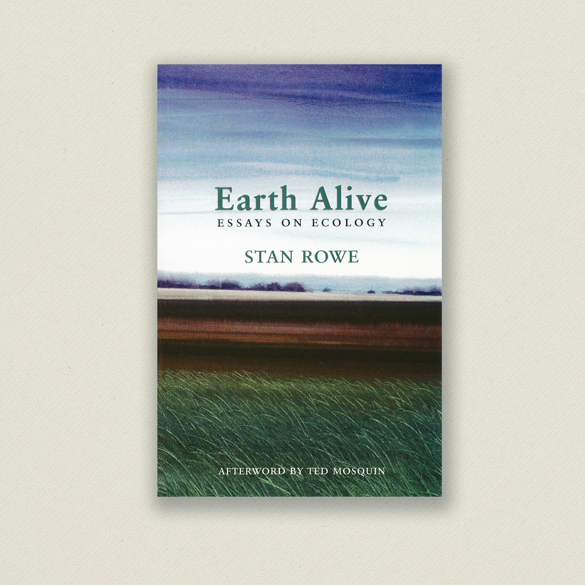 Earth Alive: Essays On Ecology